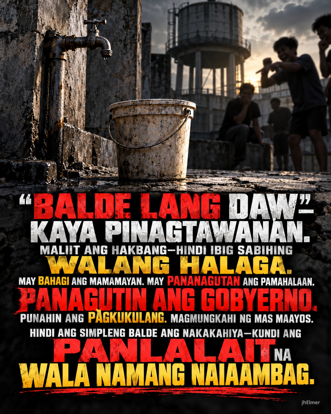Poster ng BALDELANG tungkol sa simpleng paghahanda sa kakulangan ng tubig, pananagutan ng pamahalaan, at pagkakaiba ng makabuluhang pagpuna at panlalait.