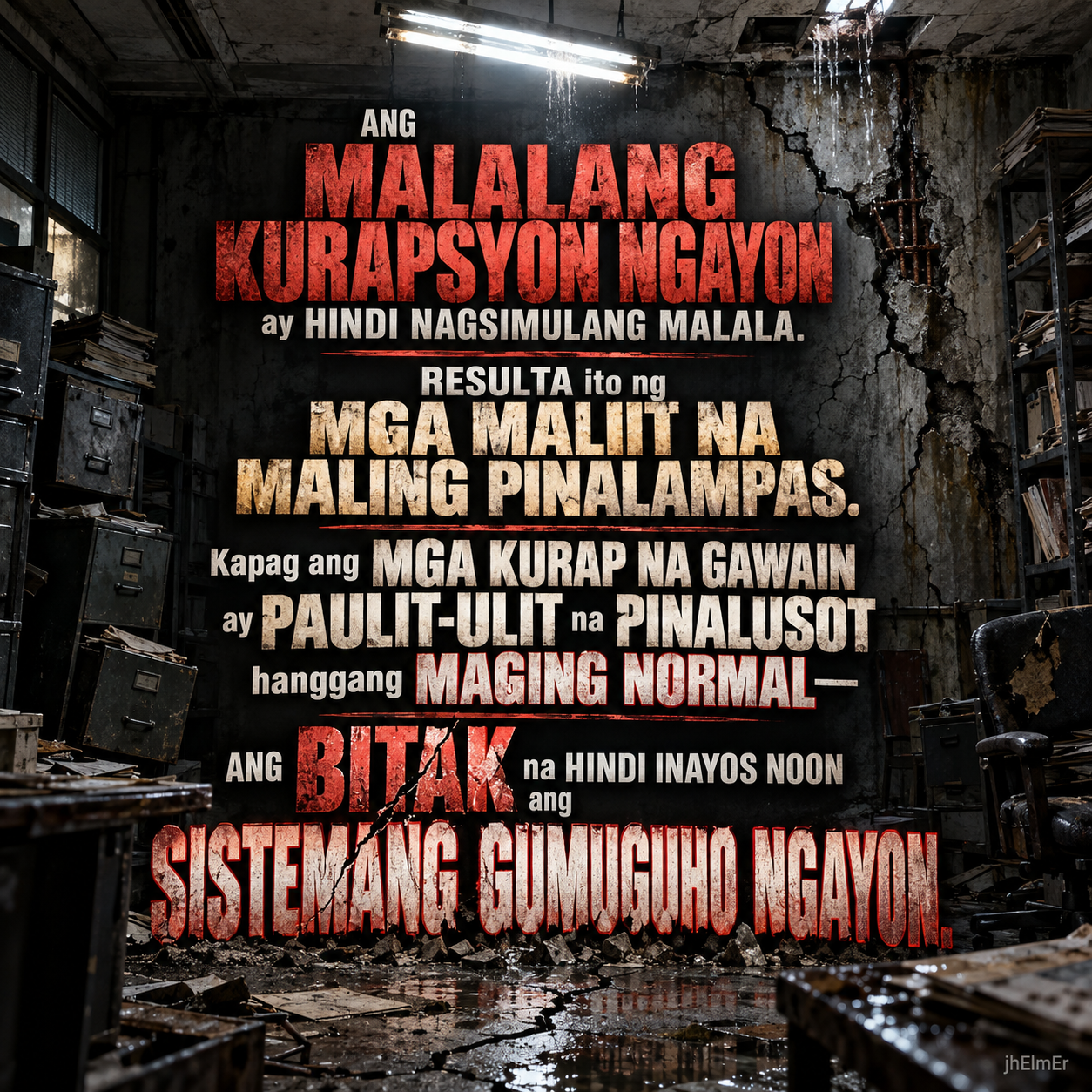 BITAK—Text Slogan tungkol sa kung paano nagsisimula ang malalang kurapsyon kapag ang maliliit na maling gawain ay paulit-ulit na pinapalampas hanggang maging normal.
