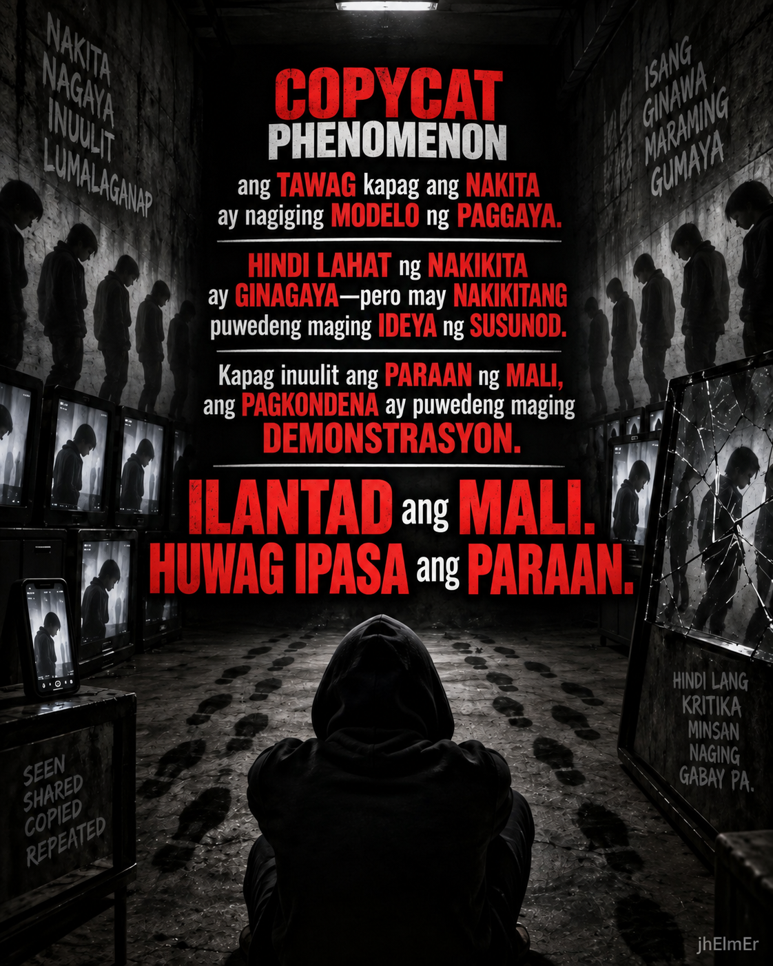 Poster tungkol sa Copycat Phenomenon—kung paano ang paulit-ulit na pagpapakita ng paraan ng maling gawain ay maaaring maging ideya o modelong gayahin ng iba.