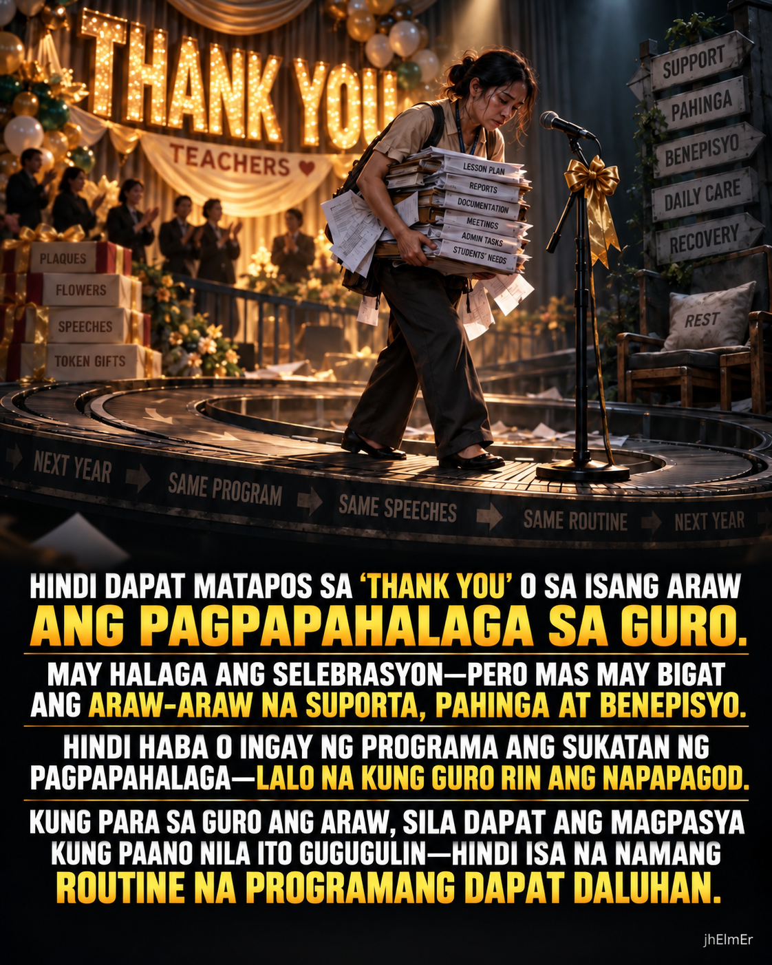 HALAGA—Text Slogan tungkol sa pagpapahalaga sa guro na hindi dapat nagtatapos sa isang araw ng selebrasyon kundi naipapakita sa araw-araw na suporta, pahinga, at benepisyo.
