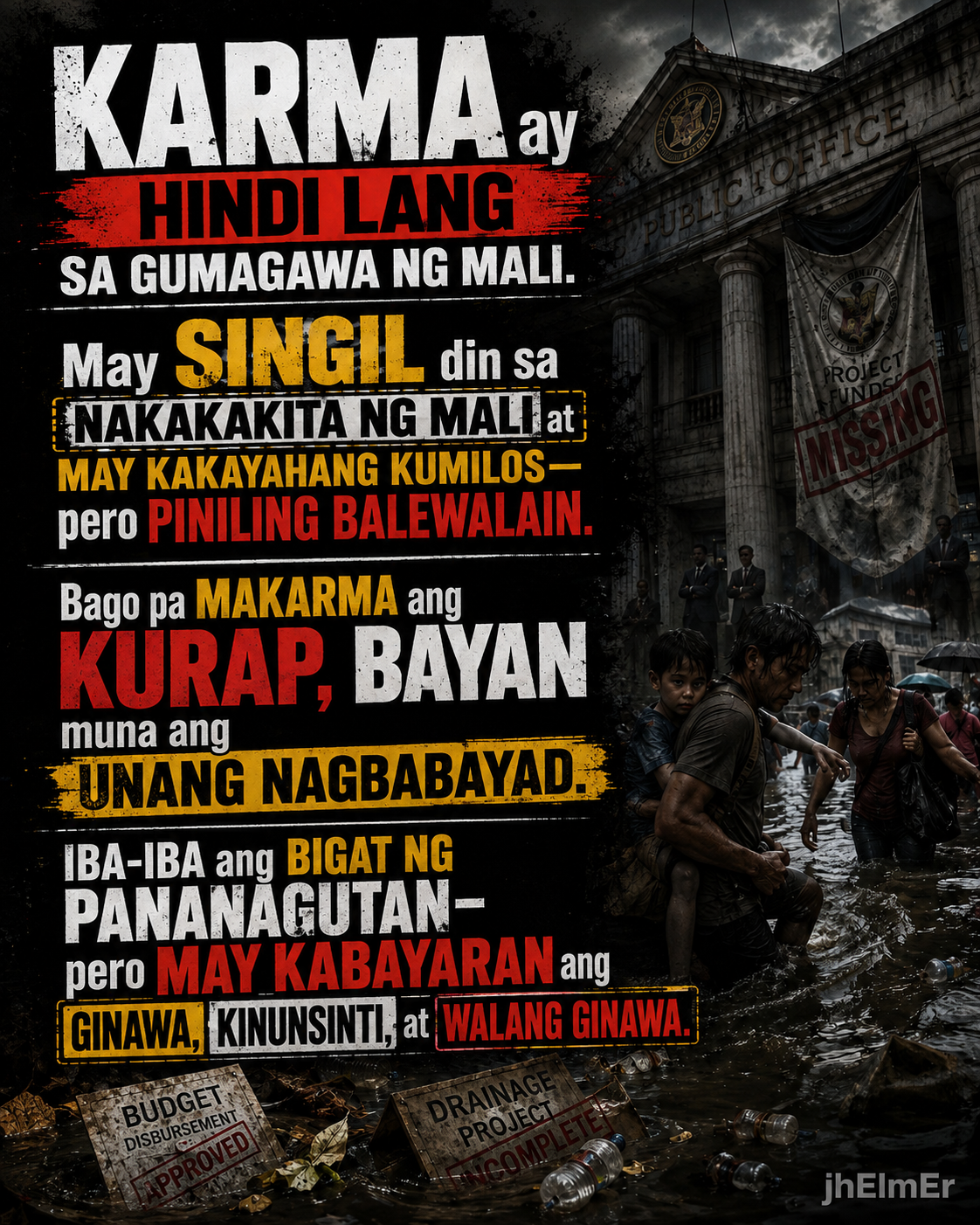 KARMA—Text Slogan tungkol sa magkakaibang pananagutan ng gumawa ng mali, kumunsinti, at may kakayahang kumilos ngunit piniling manahimik habang ang bayan ang unang nagbabayad ng epekto ng korapsyon.