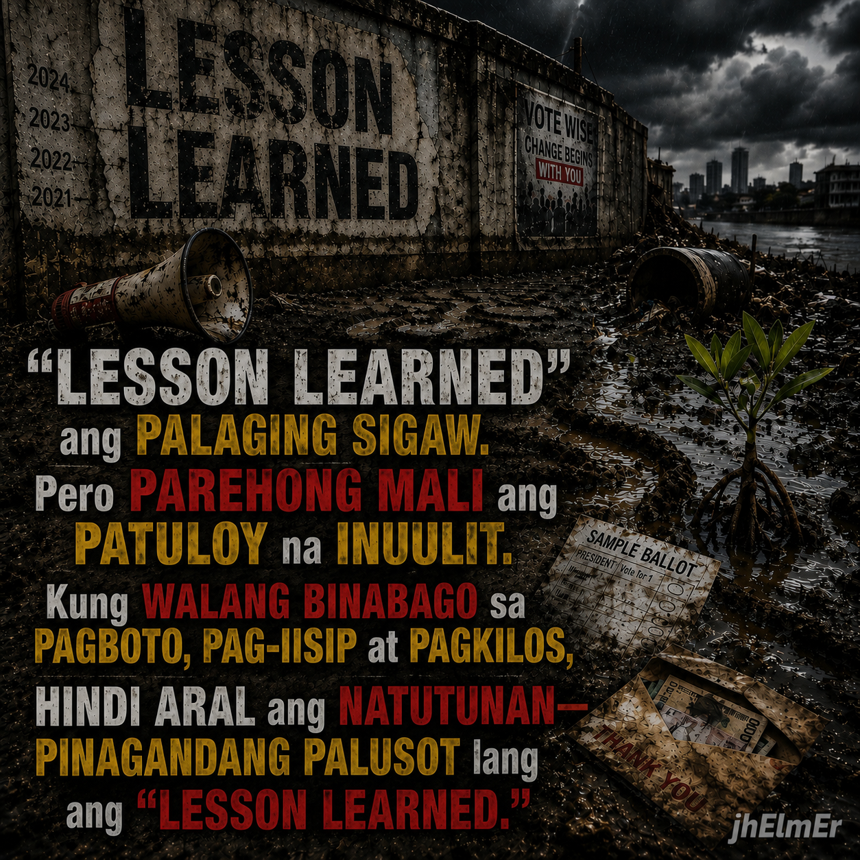 Poster ng Text Slogan na PALUSOT tungkol sa 'lesson learned,' pananagutan, at pagbabago ng desisyon sa pagboto, pag-iisip, at pagkilos.