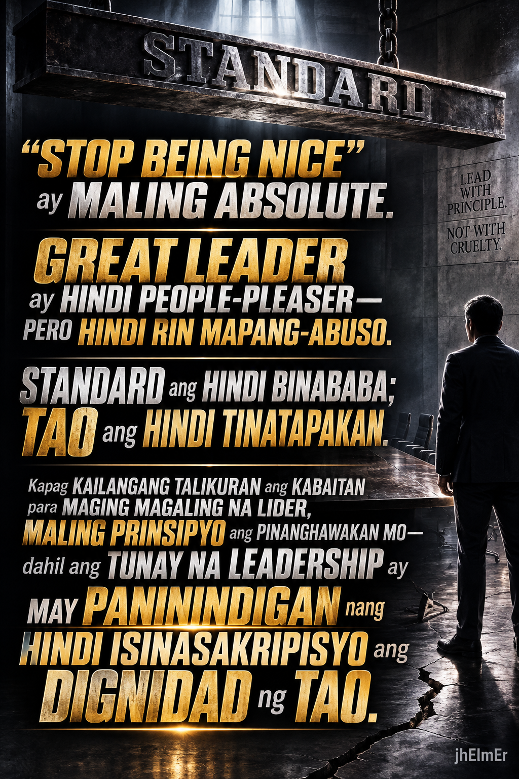 Poster ng Text Slogan tungkol sa tunay na leadership—ang mahusay na lider ay may malinaw na paninindigan at pananagutan nang hindi isinasakripisyo ang dignidad ng tao.