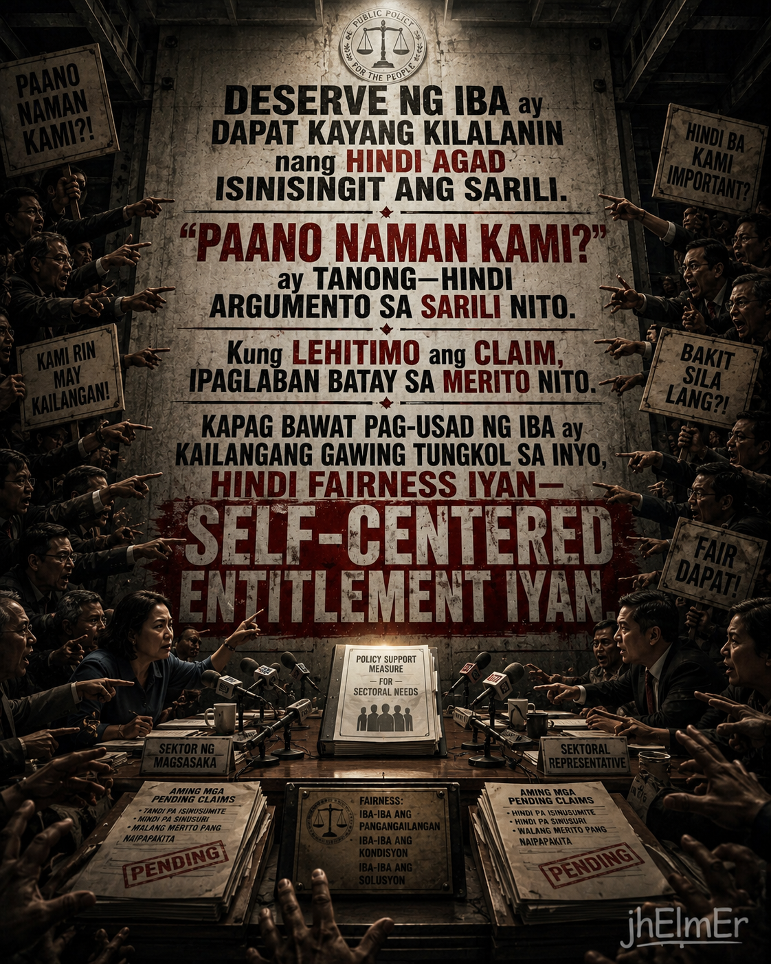 SINGIT — Text Slogan tungkol sa pagkilala sa lehitimong pangangailangan ng iba, tamang paghusga sa bawat claim batay sa merito, at sa panganib ng self-centered entitlement kapag bawat usapin ay agad isinasingit sa sarili.