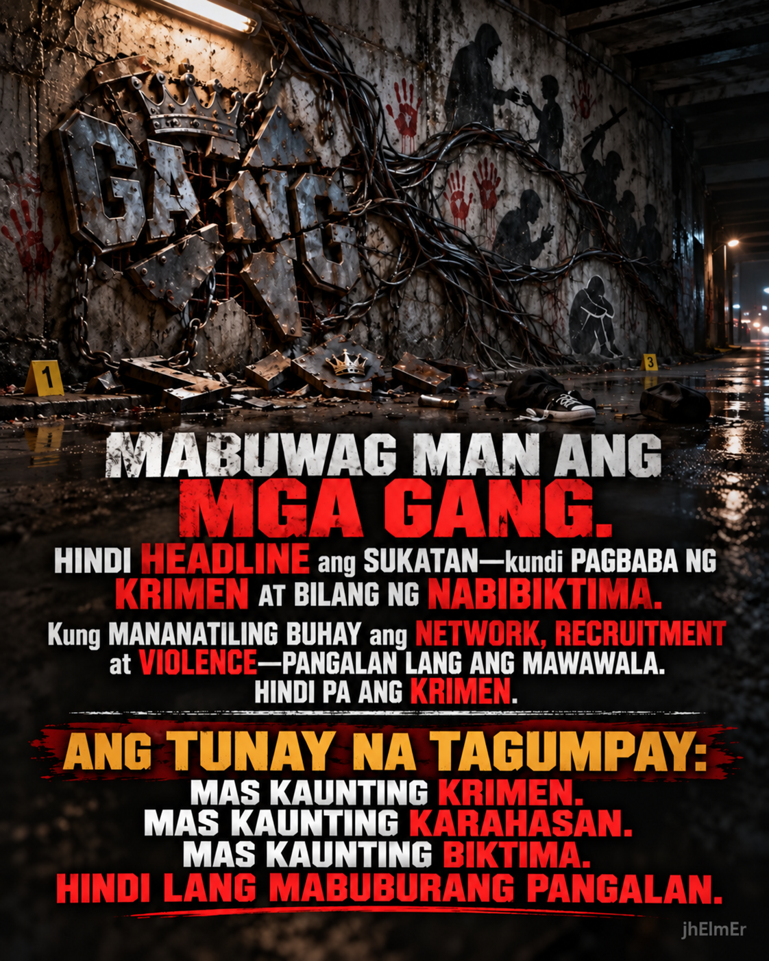 Poster ng Text Slogan na nagpapakita na ang tunay na sukatan ng tagumpay sa pagbuwag ng mga gang ay ang pagbaba ng krimen, karahasan, at bilang ng mga nabibiktima—hindi lamang ang pagkawala ng pangalan ng grupo.