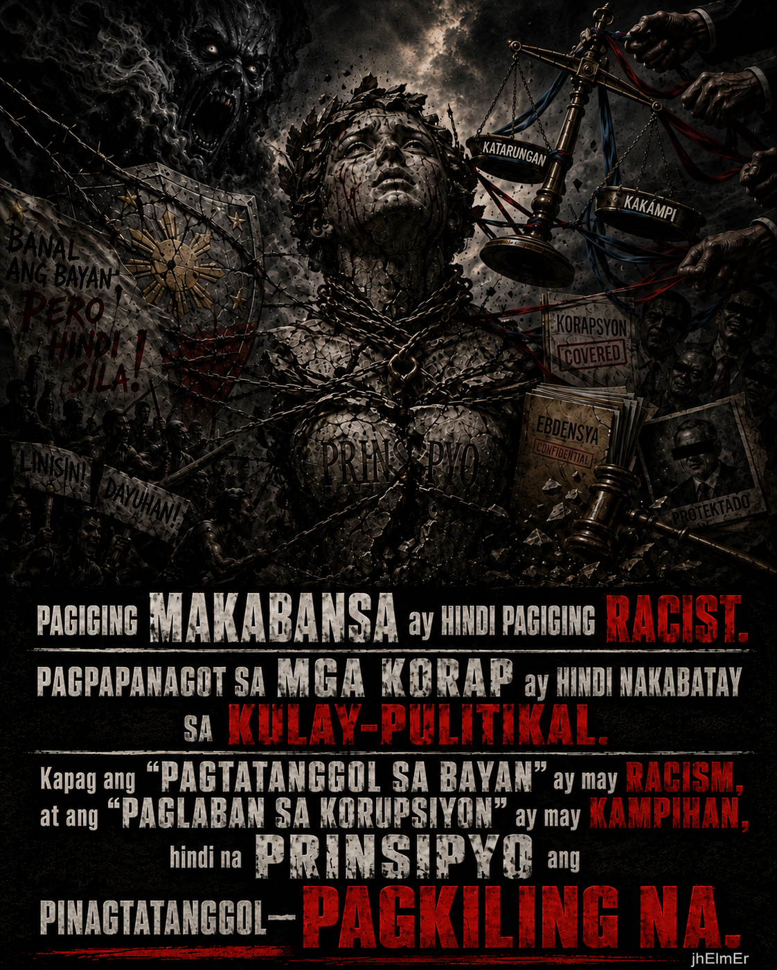 Kampisipyo—Text Slogan tungkol sa tunay na patriotism, racism, pananagutan sa korupsiyon, at pagkiling batay sa kulay-politikal.