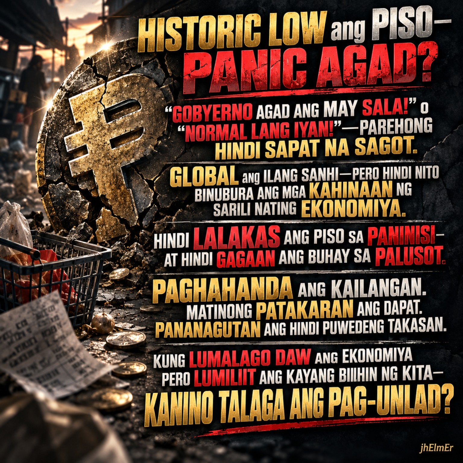 PISOLOW—Text Slogan tungkol sa historic low ng piso, epekto ng paghina ng halaga nito sa presyo ng bilihin at kakayahang bumili ng mga pamilya, pandaigdigang salik, kahinaan ng ekonomiya, maayos na patakaran, at pananagutan ng pamahalaan.