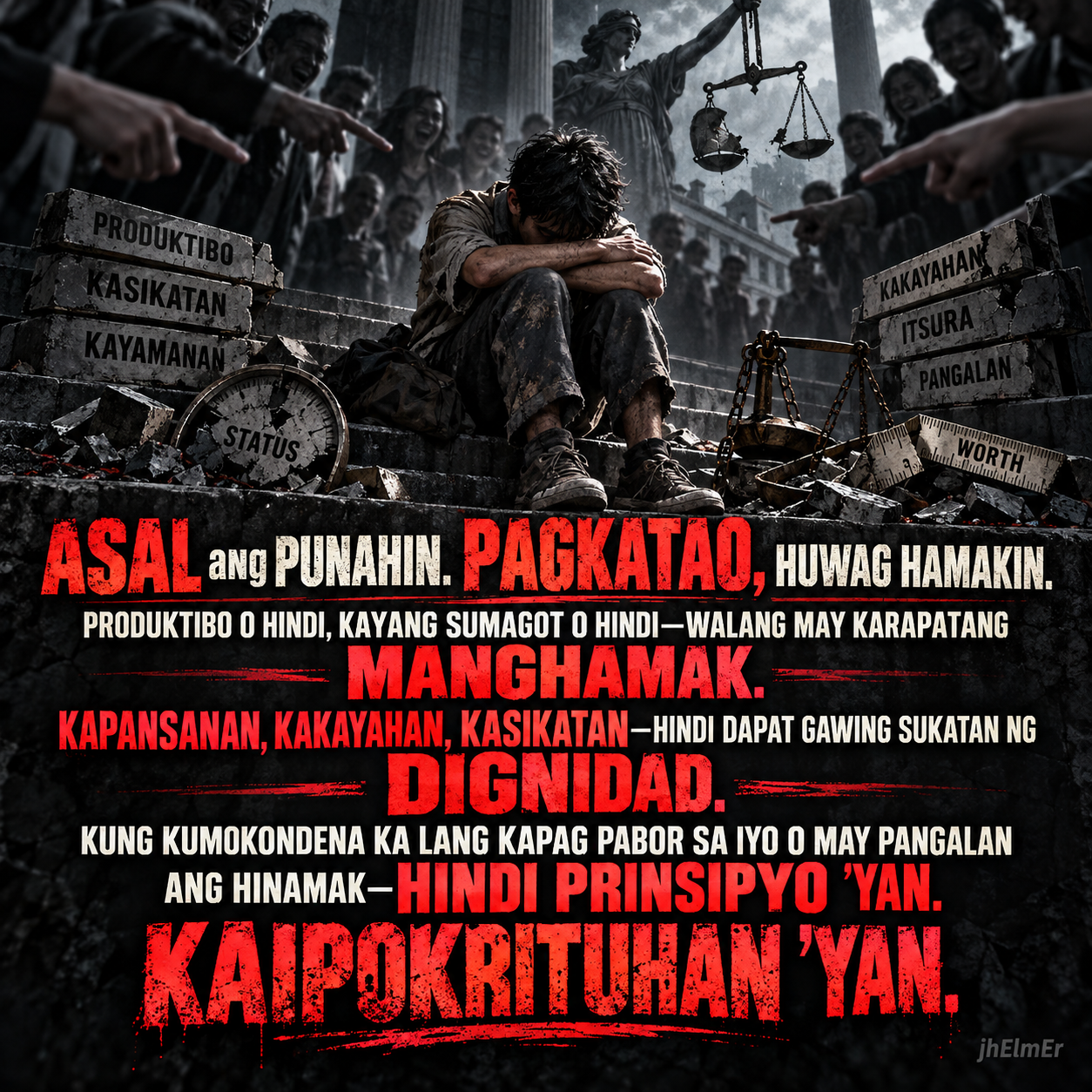 PRINSIPTUHAN—Text Slogan tungkol sa panghahamak sa pagkatao, dignidad ng bawat tao anuman ang kapansanan, kakayahan o kasikatan, at dobleng pamantayan sa pagkondena sa panghahamak.