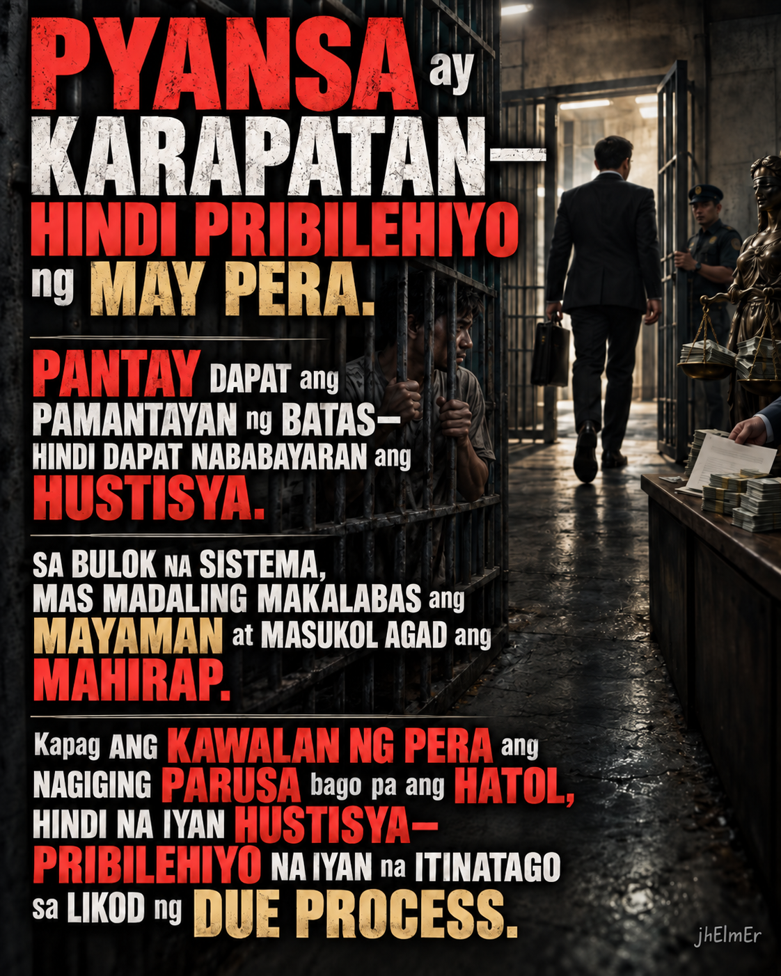 PYANSA—Text Slogan tungkol sa pantay na pamantayan ng batas, due process, at epekto ng kahirapan sa access sa pansamantalang kalayaan bago ang hatol.