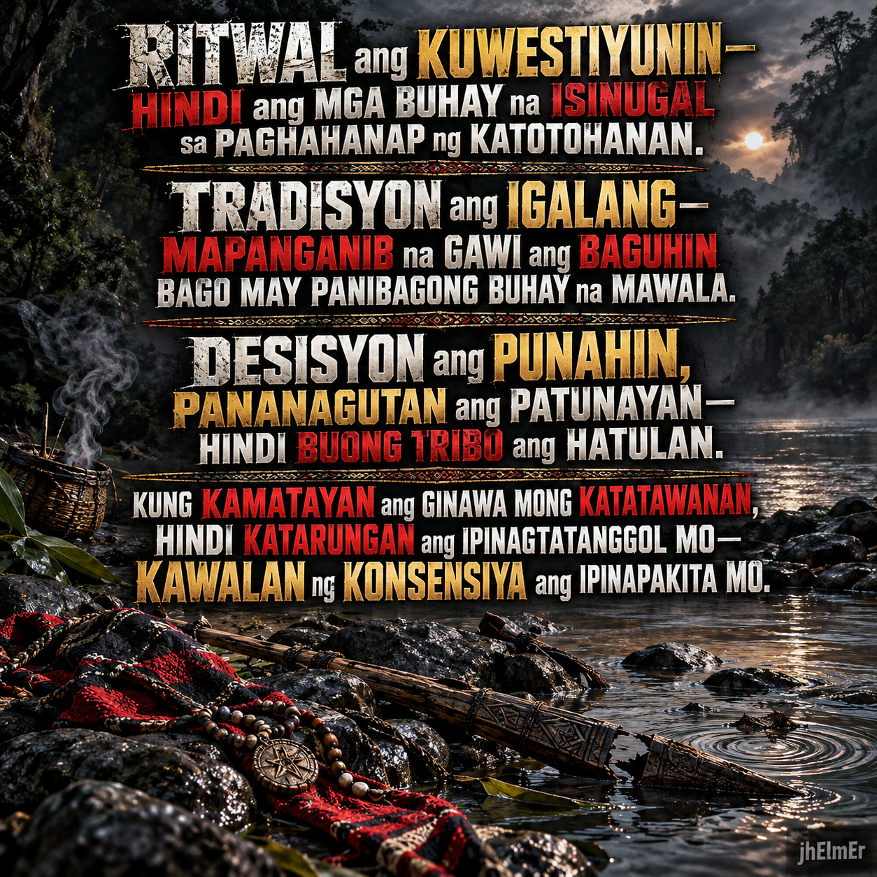 RITWAL—Text Slogan tungkol sa pagsusuri sa mapanganib na ritwal at tradisyon, paggalang sa dignidad ng mga namatay, pagpapatunay ng pananagutan, at pagtutol sa panghahamak sa buong tribo.