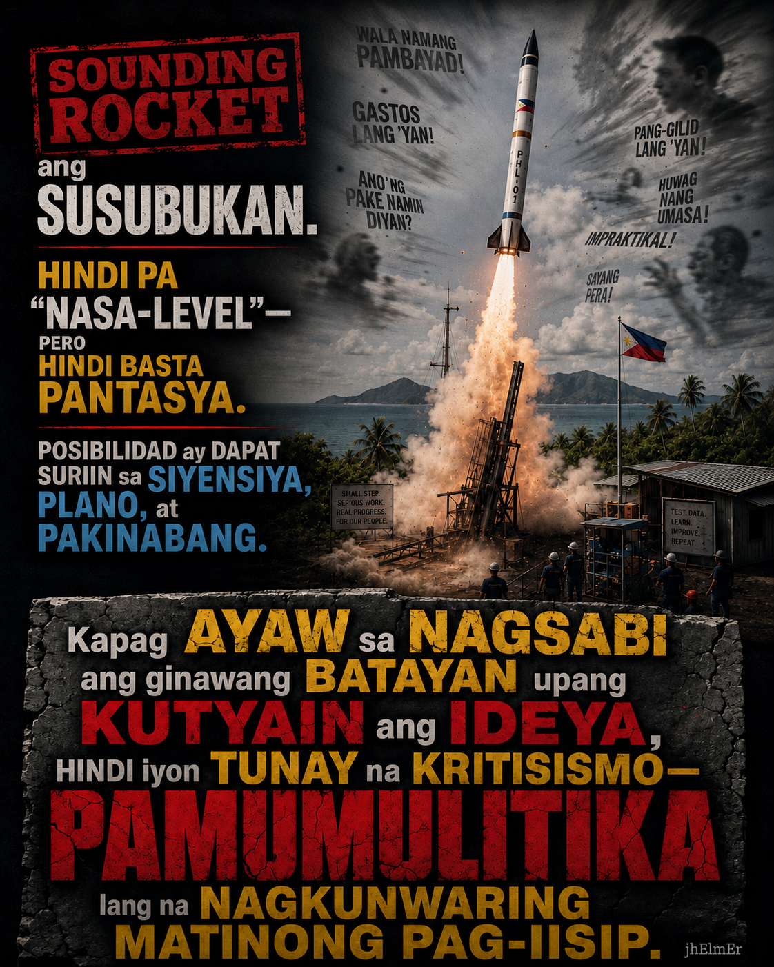 Poster ng Text Slogan na Pagkunwari tungkol sa sounding rocket, tunay na kritisismo, at pamumulitikang nakabatay sa pagkiling