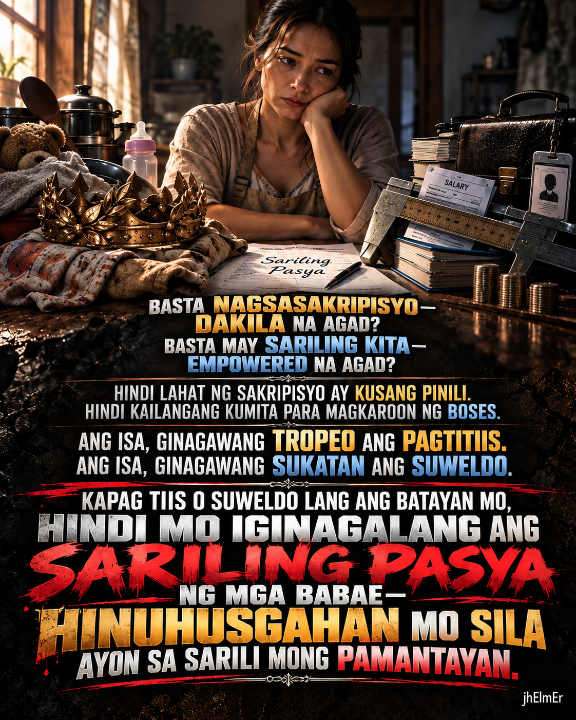 SAKRIWELDO—Text Slogan tungkol sa sakripisyo ng kababaihan, sariling kita, empowerment, kalayaang magpasya, at paggalang sa kanilang mga pagpipilian nang hindi ginagawang sukatan ang pagtitiis o suweldo.