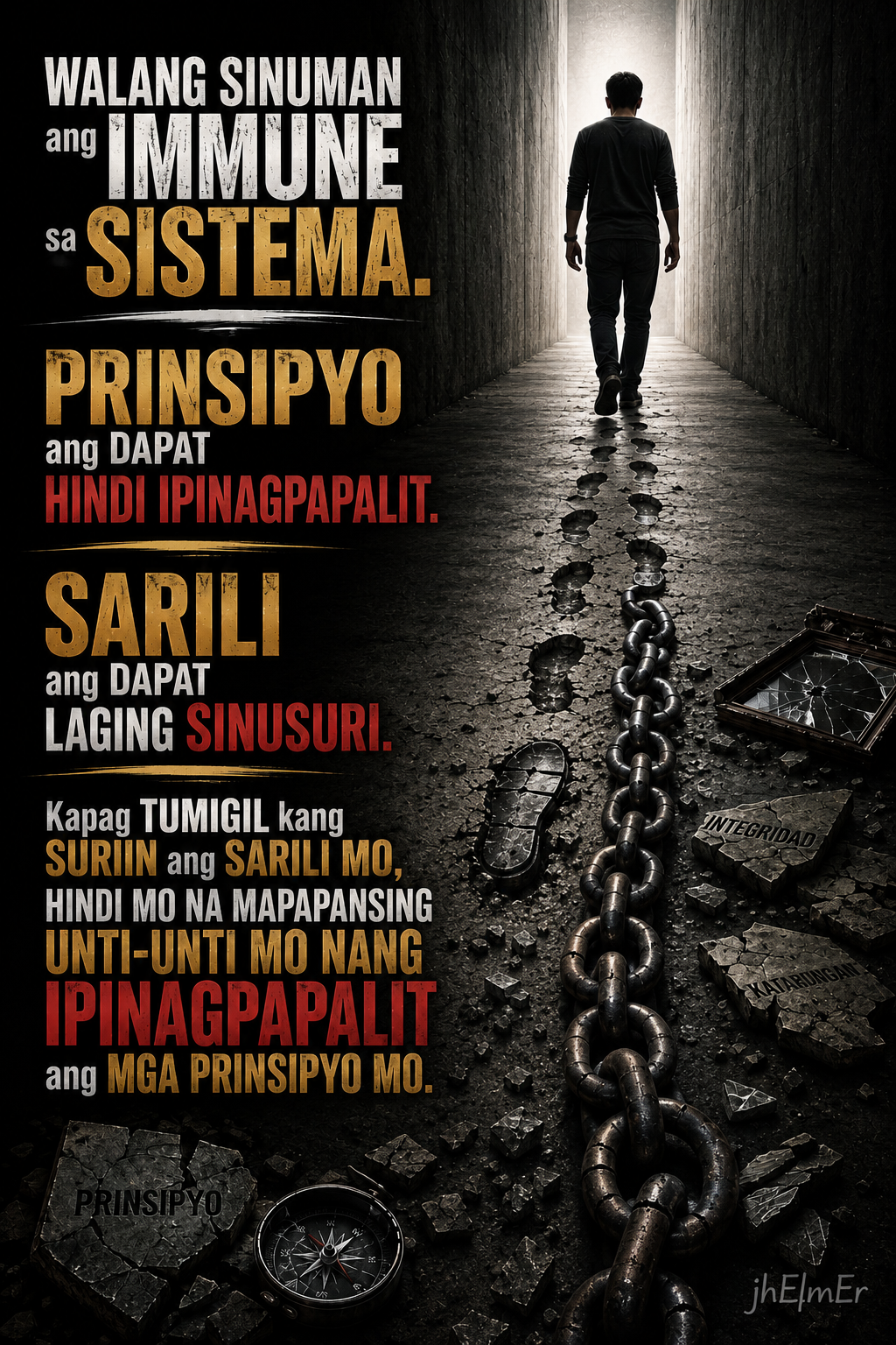 Poster ng KOMPROMISO tungkol sa unti-unting pagpapalit ng prinsipyo, impluwensiya ng sistema, at patuloy na pagsusuri sa sarili.